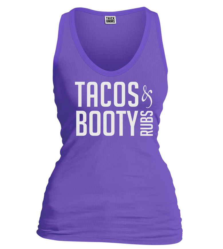 TACOS AND BOOTY RUBS
