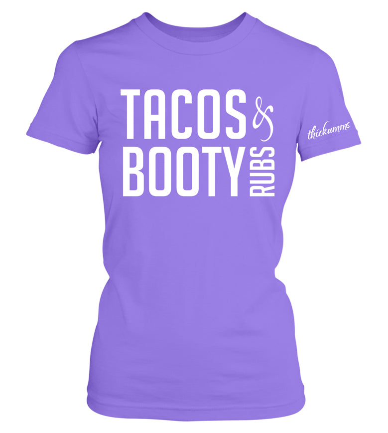 TACOS AND BOOTY RUBS